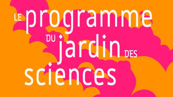 Page de couverture du programme du Jardin des Sciences